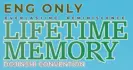 Lifetime Memory Eng Only