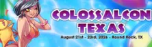 Colossalcon Texas